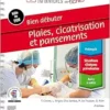 Bien débuter – Plaies,
cicatrisation et pansements, 2nd Edition (PDF) Bien débuter – Plaies,
cicatrisation et pansements, 2nd Edition (PDF)