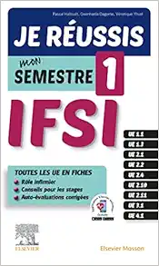 Je réussis mon Semestre 1 !
IFSI, 2nd Edition (PDF)