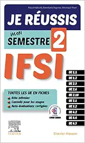 Je réussis mon Semestre 2 !
IFSI, 2nd Edition (PDF)