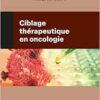 Ciblage thérapeutique en
oncologie (PDF) Ciblage thérapeutique en
oncologie (PDF)