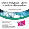 Chimie analytique – Chimie
organique – Biophysique: L’enseignement en fiches (PDF)