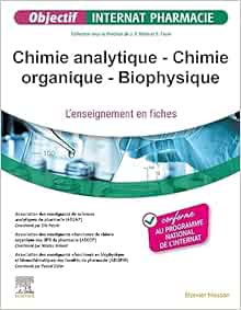 Chimie analytique – Chimie
organique – Biophysique: L’enseignement en fiches (PDF)