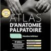 Atlas d’anatomie palpatoire.
Tome 2: Membre inférieur, 6th Edition (PDF)