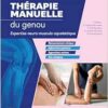 Thérapie manuelle du genou: Expertise neuro-musculo-squelettique (PDF)