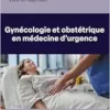 Gynécologie et obstétrique en médecine d’urgence (True PDF )