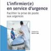 L’infirmier(e) en service d’urgence: Faciliter la prise de poste aux urgences (PDF)