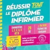 Réussir tout le Diplôme infirmier en 500 fiches de révision – IFSI: Semestres 1 à 6 – 26 unités d’enseignement – Conseils de formateurs – Offert : une … en partenariat avec My-Serious-Game ! (PDF)