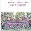 Violences obstétricales et gynécologiques: Que fait-on de la parole des femmes? (French Edition) (PDF )