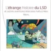 L’étrange histoire du LSD et autres aventures littéraires hallucinées (French Edition) (PDF )