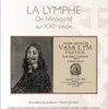 La lymphe: De l’Antiquité au XXIe siècle (French Edition) (PDF )