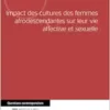 Impact des cultures des femmes afrodescendantes sur leur vie affective et sexuelle (French Edition) (PDF)