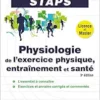 Physiologie de l’exercice physique, entraînement et santé, 3rd Edition (EPUB)