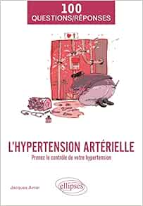 L’hypertension artérielle: Prenez le contrôle de votre hypertension (EPUB)