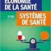 Économie de la santé et des systèmes de santé (EPUB) Économie de la santé et des systèmes de santé (EPUB)