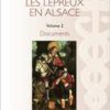 Les lépreux en Alsace: Documents (French Edition) (PDF )