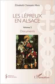 Les lépreux en Alsace: Documents (French Edition) (PDF )