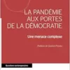 La pandémie aux portes de la démocratie: Une menace complexe (French Edition) (PDF)