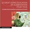 Le droit d’une éducation en alimentation pour tous: Un enjeu social et sanitaire accentué par la covid-19 (French Edition) (PDF) Le droit d’une éducation en alimentation pour tous: Un enjeu social et sanitaire accentué par la covid-19 (French Edition) (PDF)