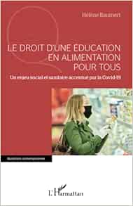 Le droit d’une éducation en alimentation pour tous: Un enjeu social et sanitaire accentué par la covid-19 (French Edition) (EPUB)