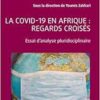 La covid -19 en Afrique : regards croisés: Essai d’analyse pluridisciplinaire (French Edition) (PDF)