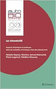 La chronicité: Aspects théoriques et pratiques dans les maladies chroniques chez des adolescents (French Edition) (PDF)