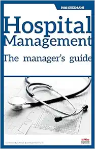 Hospital Management: The Manager’s Guide (PDF)