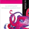 FIBROMYALGIE des solutions existent !: ou comment passer de la pieuvre au poisson clown ? (EPUB)