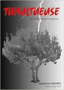 Tumultueuse et le thérapeute engoué (EPUB)