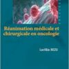 Réanimation médicale et chirurgicale en oncologie: 36 Protocoles actualisés (PDF)