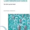 L’antibiorésistance: Un fait social total (EPUB)