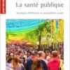 La santé publique: Stratégies d’influence et acceptabilité sociale (EPUB)