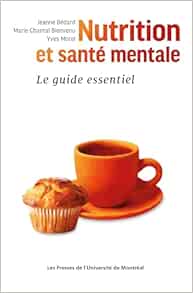 Nutrition et santé mentale: Le guide essentiel (PDF)