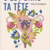 C’est dans ta tête: Pourquoi minimise-t-on la douleur des femmes? (PDF) C’est dans ta tête: Pourquoi minimise-t-on la douleur des femmes? (PDF)