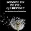 Soins de fin de vie : qui décide? (EPUB)