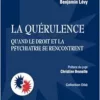 La quérulence – Quand le droit et la psychiatrie se rencontrent (PDF)