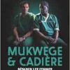 Mukwege & Cadière: Réparer les femmes (EPUB) Mukwege & Cadière: Réparer les femmes (EPUB)