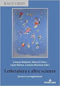 Letteratura e altre scienze: Incroci e sovrapposizioni (Raccordi: Studi di letteratura e altre discipline, 2) (Italian Edition) (EPUB)