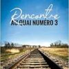 Rencontre au quai numéro 3 (EPUB) Rencontre au quai numéro 3 (EPUB)