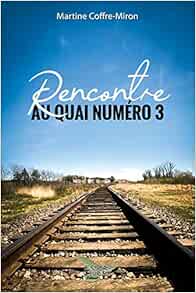 Rencontre au quai numéro 3 (EPUB)