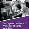 The Palgrave Handbook of Women and Science since 1660 (EPUB)