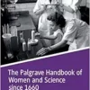 The Palgrave Handbook of Women and Science since 1660 (PDF )
