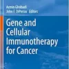 Gene and Cellular Immunotherapy for Cancer (Cancer Drug Discovery and Development) (EPUB)