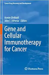 Gene and Cellular Immunotherapy for Cancer (Cancer Drug Discovery and Development) (EPUB)