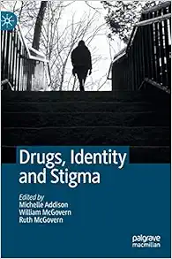 Drugs, Identity and Stigma (PDF )