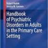 Handbook of Psychiatric Disorders in Adults in the Primary Care Setting (Current Clinical Practice) (PDF )