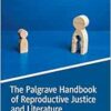 The Palgrave Handbook of Reproductive Justice and Literature (PDF )