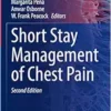 Short Stay Management of Chest Pain (Contemporary Cardiology), 2nd Edition (PDF)