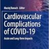 Cardiovascular Complications of COVID-19: Acute and Long-Term Impacts (Contemporary Cardiology) (PDF)