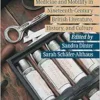Medicine and Mobility in Nineteenth-Century British Literature, History, and Culture (Studies in Mobilities, Literature, and Culture) (PDF)