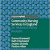 Community Nursing Services in England: An Historical Policy Analysis (PDF )
